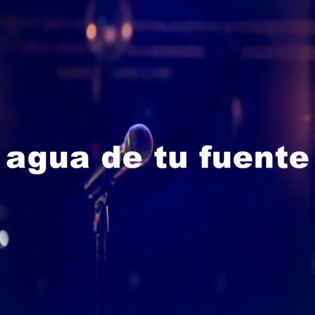 agua de tu fuente