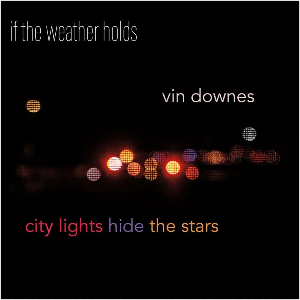 If the Weather Holds