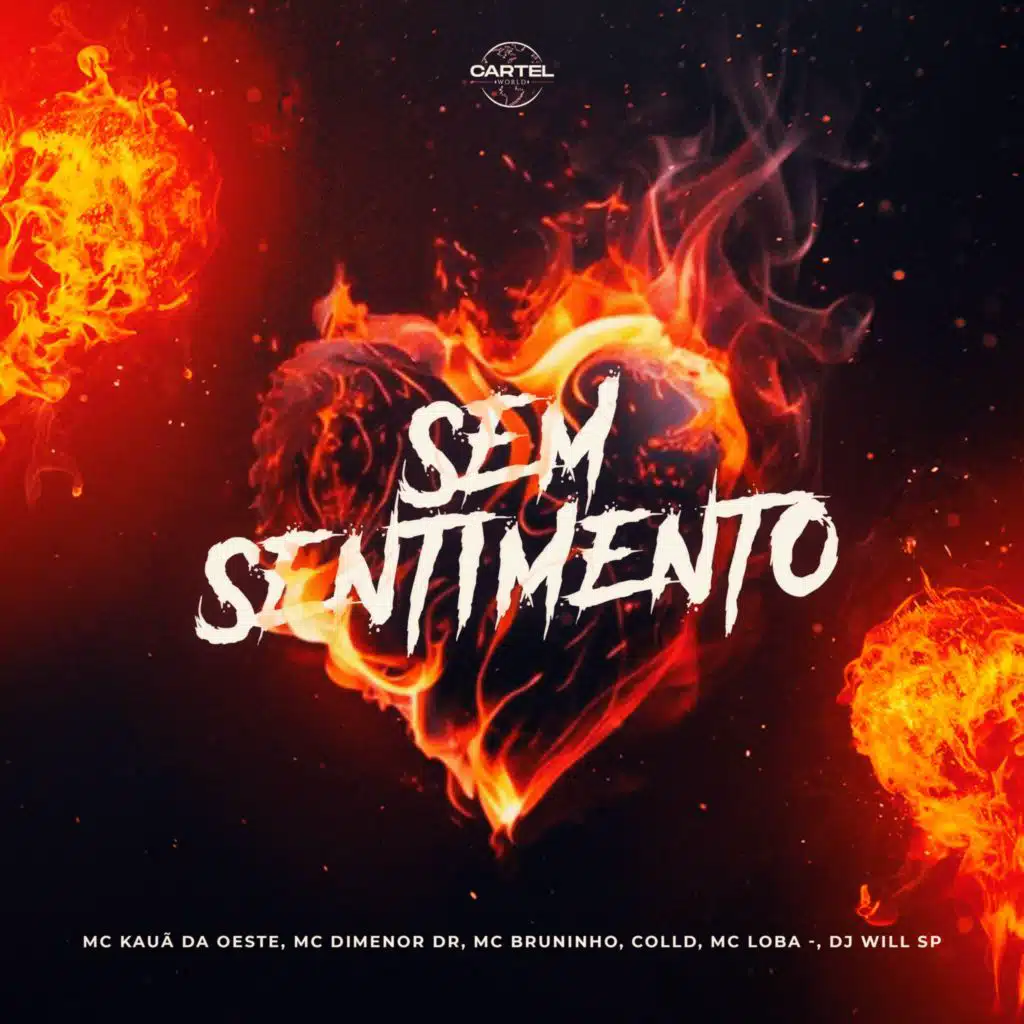 Sem sentimento (feat. Bruninho K, Colld & Mc Loba)