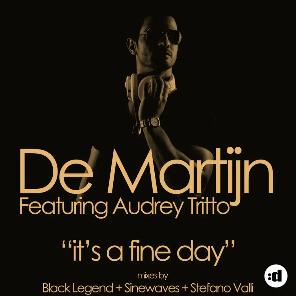 It's A Fine Day (Black Legend Mix) [feat. Audrey Tritto]