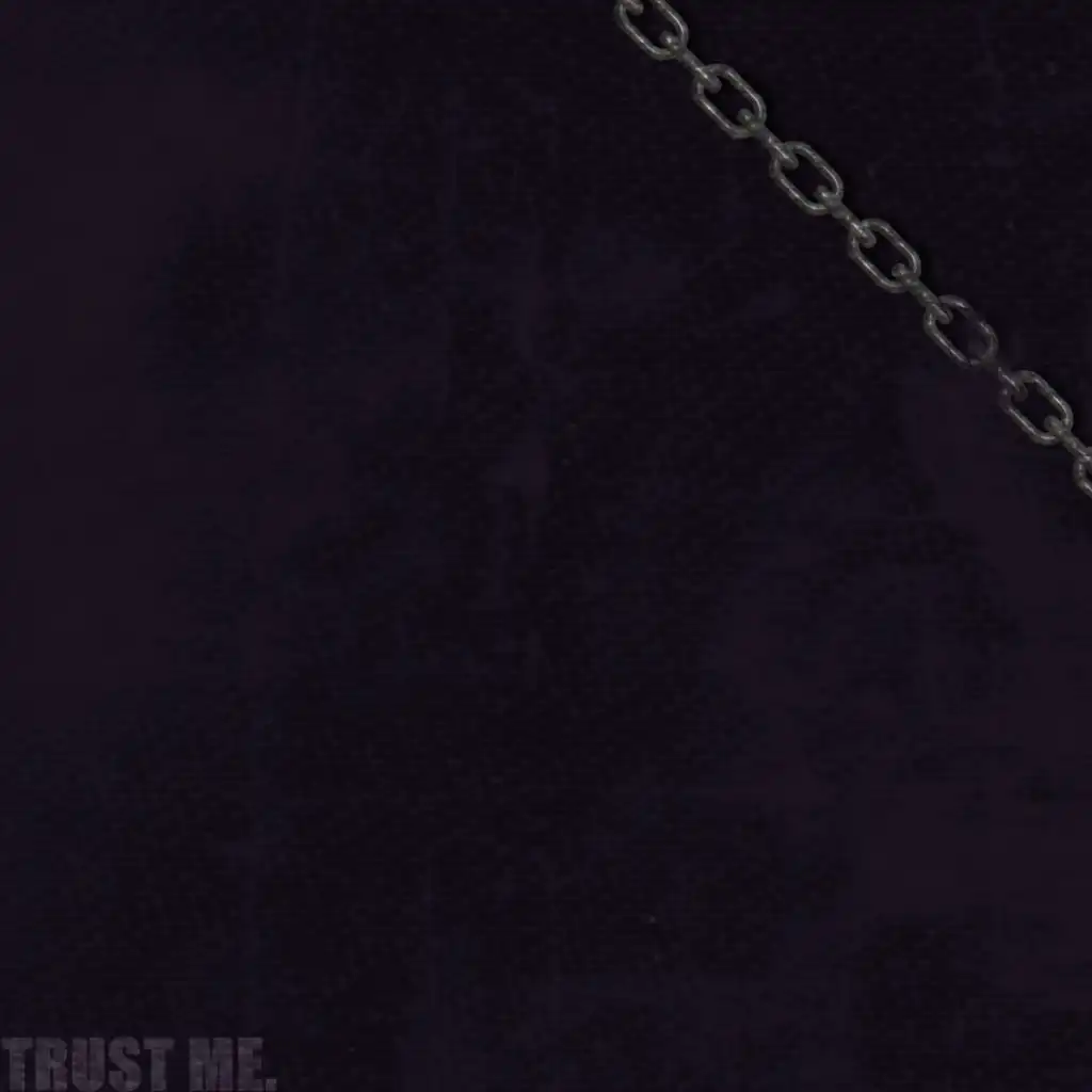 TRUST ME