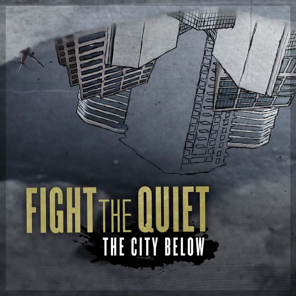 Fight the Quiet
