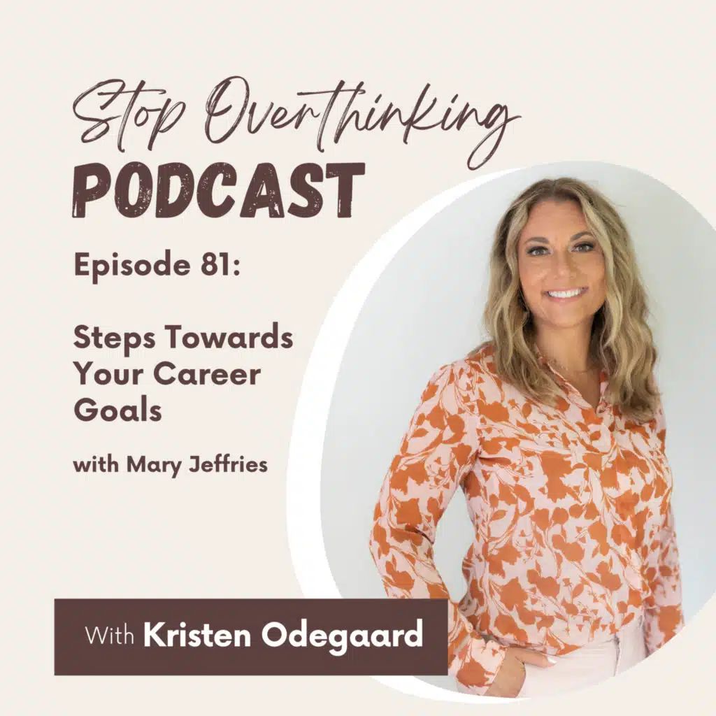 81. Steps Towards Your Career Goals with Mary Jeffries
