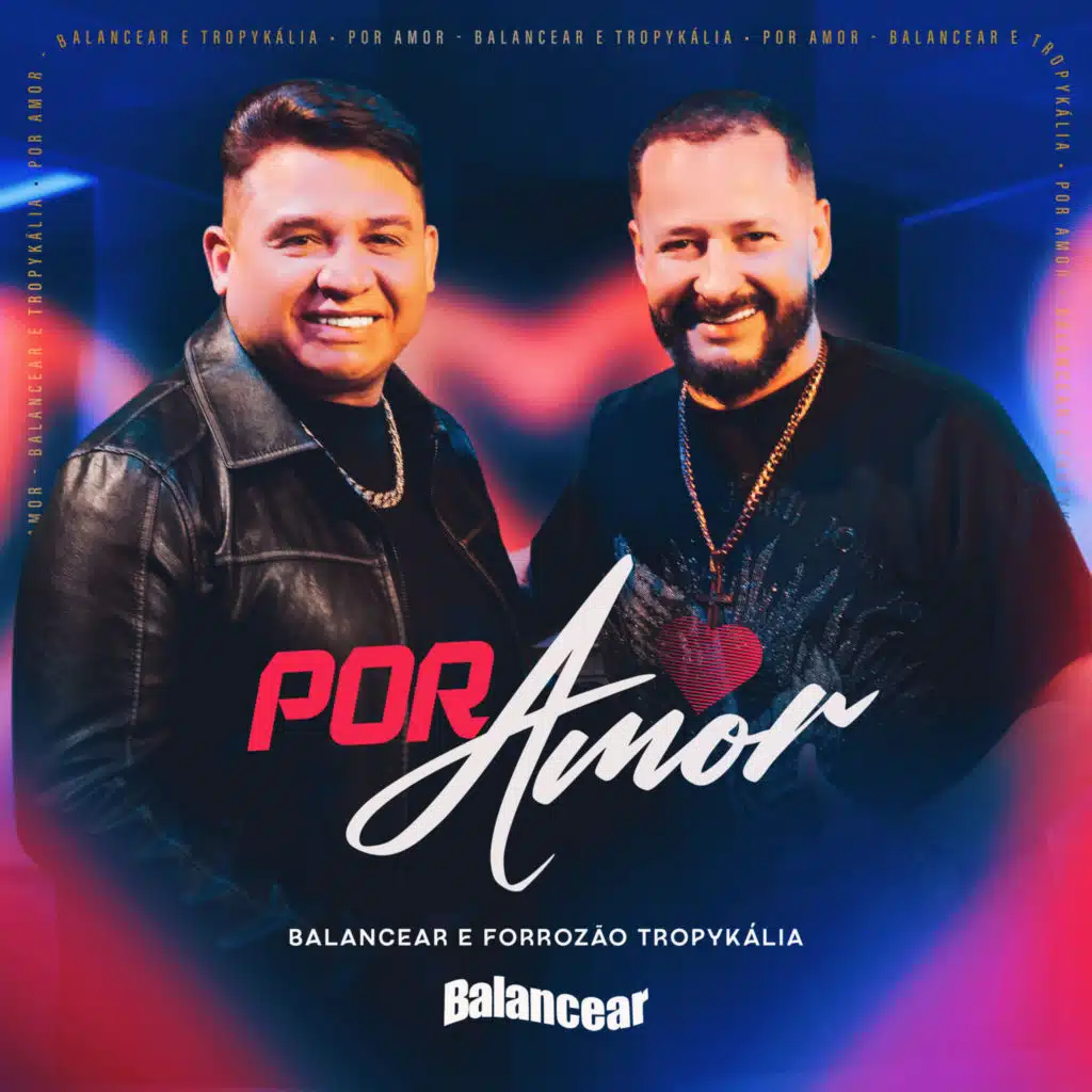 Forró Balancear & Forrozão Tropykalia