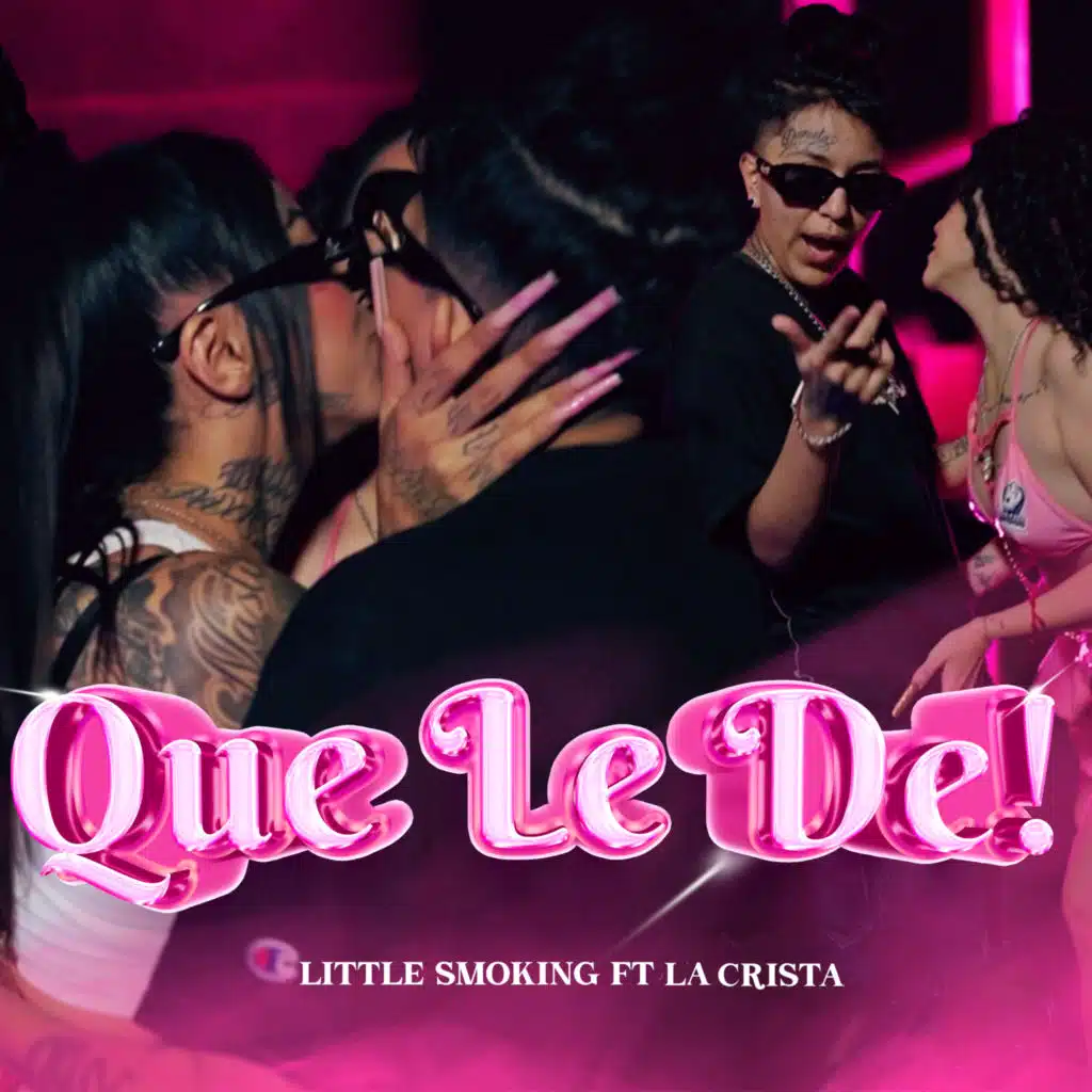Que Le De (feat. La Crista)
