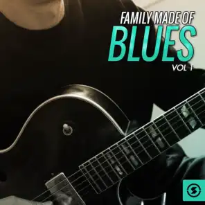 Family Made of Blues, Vol. 1