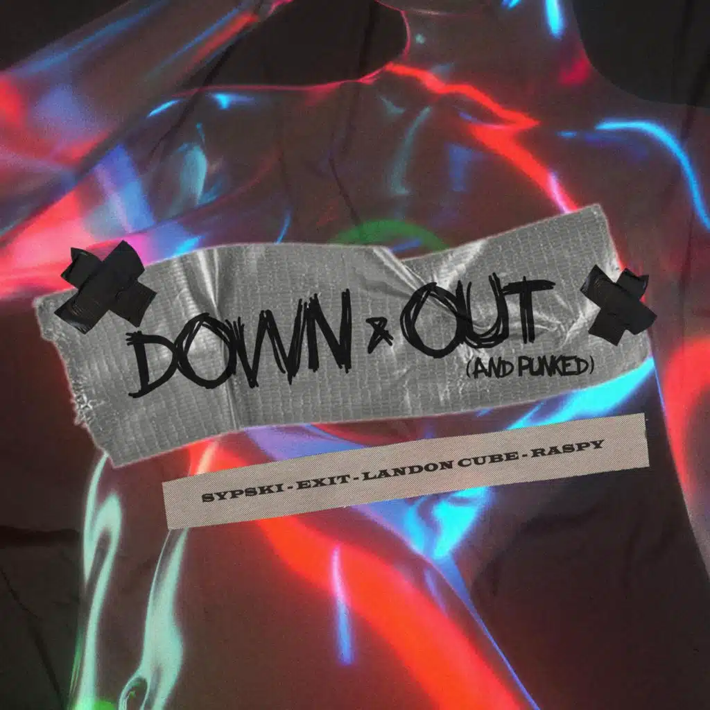 Down & Out (And Punked) [feat. Landon Cube & raspy]