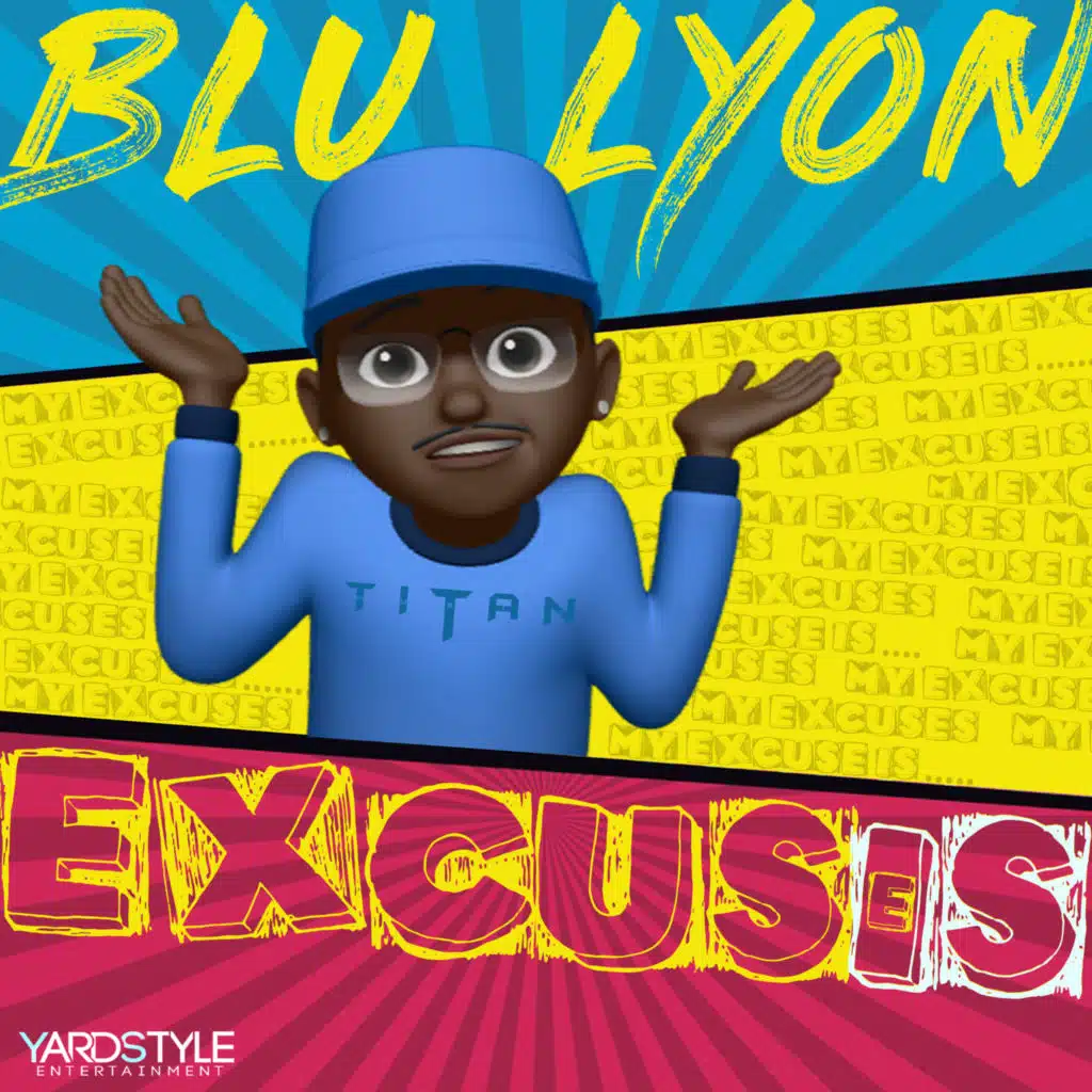 EXCUSES / EXCUSE IS