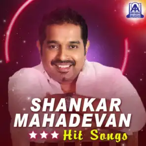 Shankar Mahadevan Hit Songs