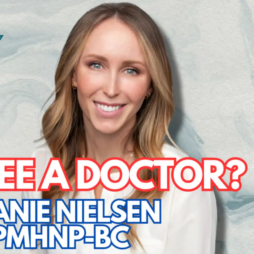 When Should I See a Doctor for Mental Health? with Melanie Nielsen