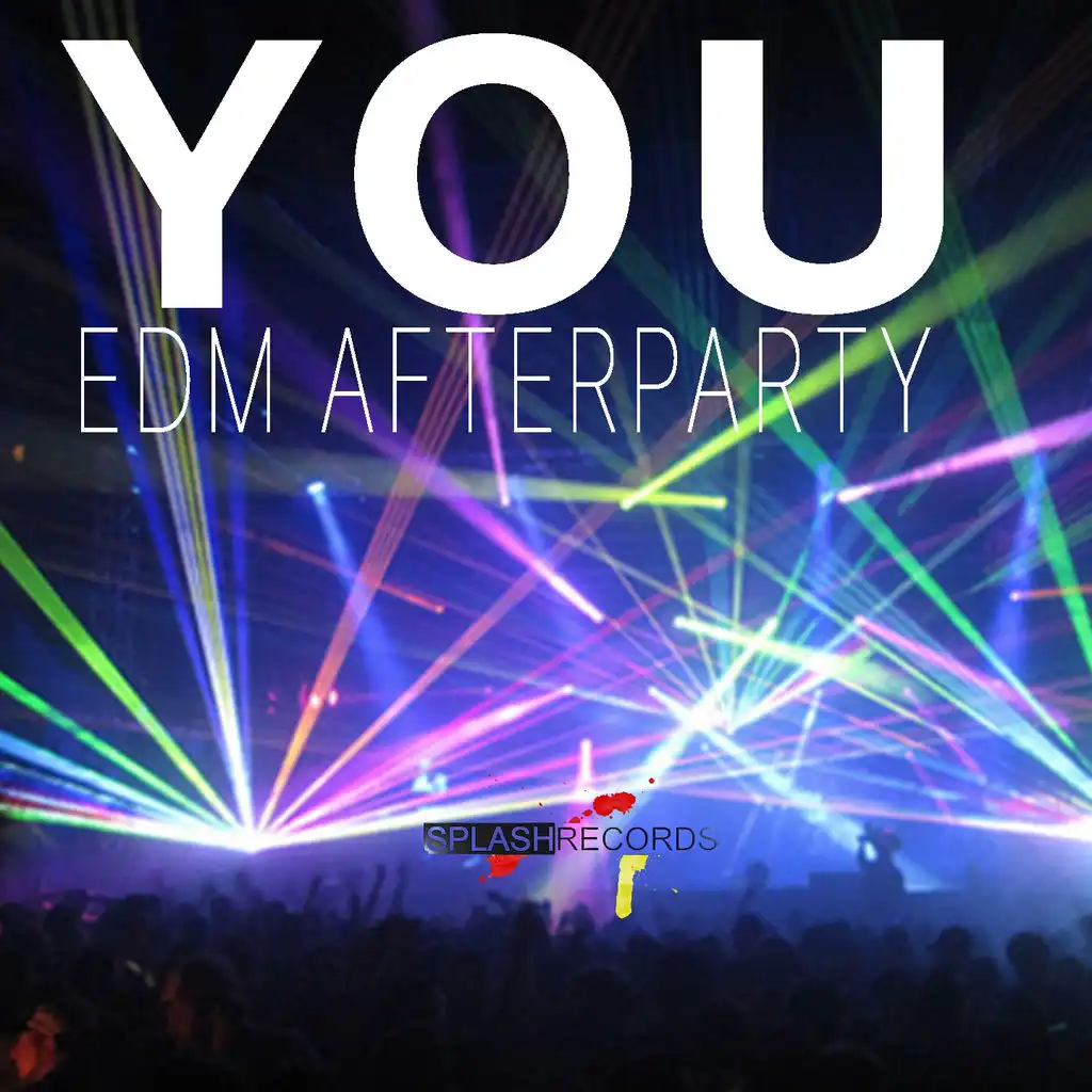 You (Edm Afterparty)