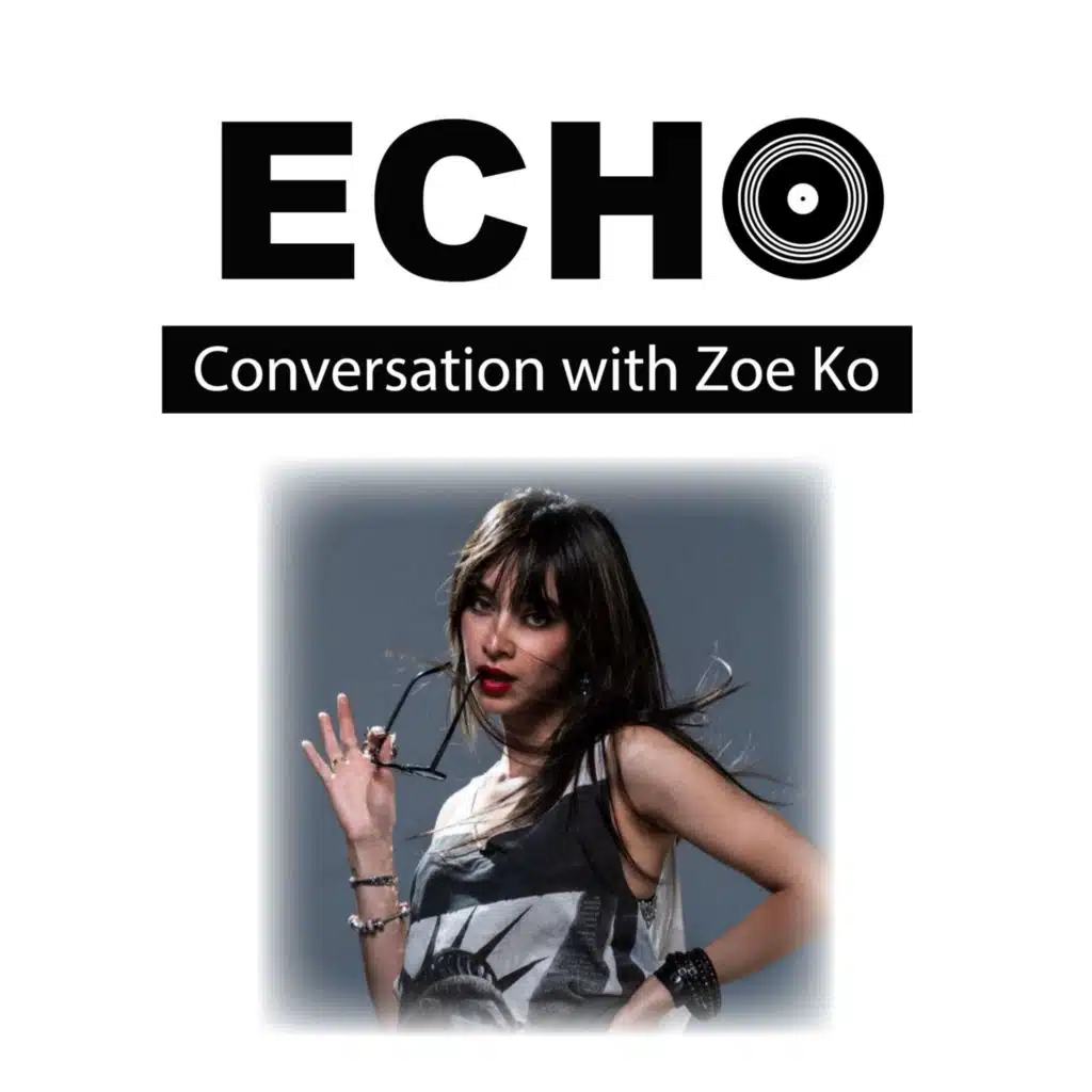Ep 105 | Zoe Ko Talks Single 'Kiss My (Ah),' Self-Confidence, and Touring with UPSAHL