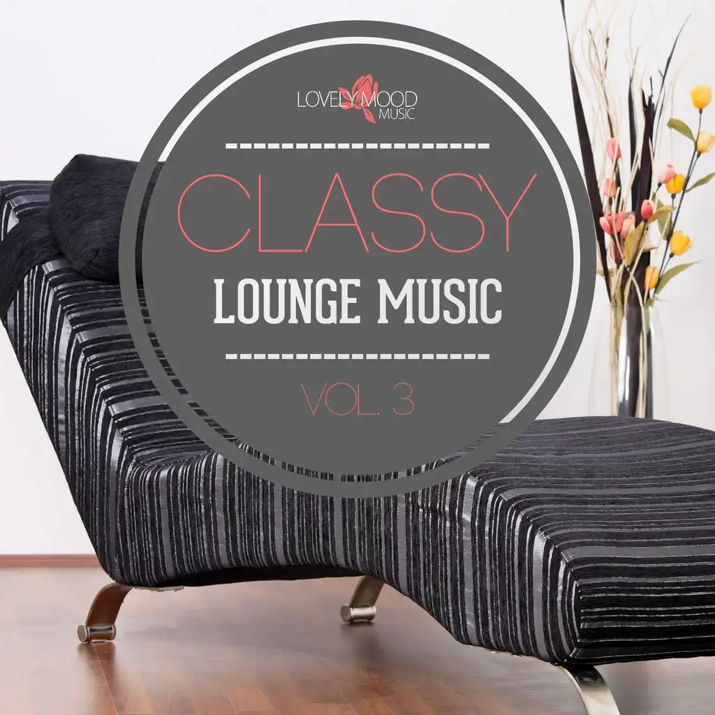 Classy Lounge Music, Vol. 3