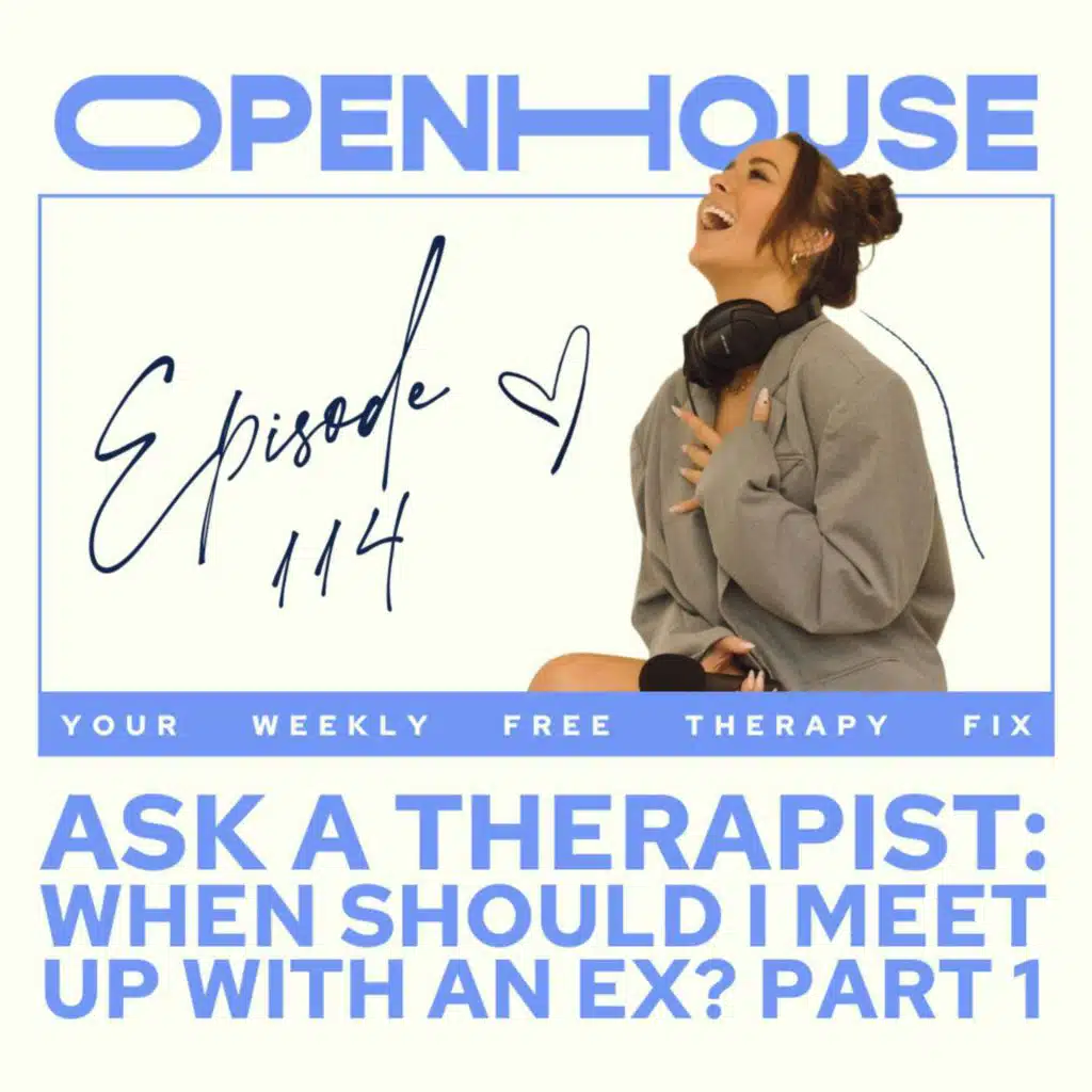 114 - "I miss my ex" / getting back together with an ex