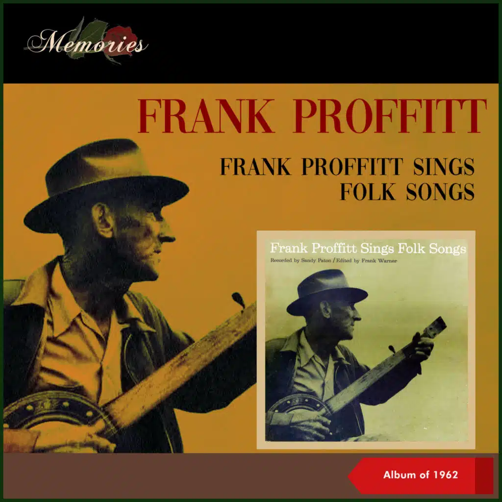 Frank Proffitt Sings Folk Songs (Album of 1962)