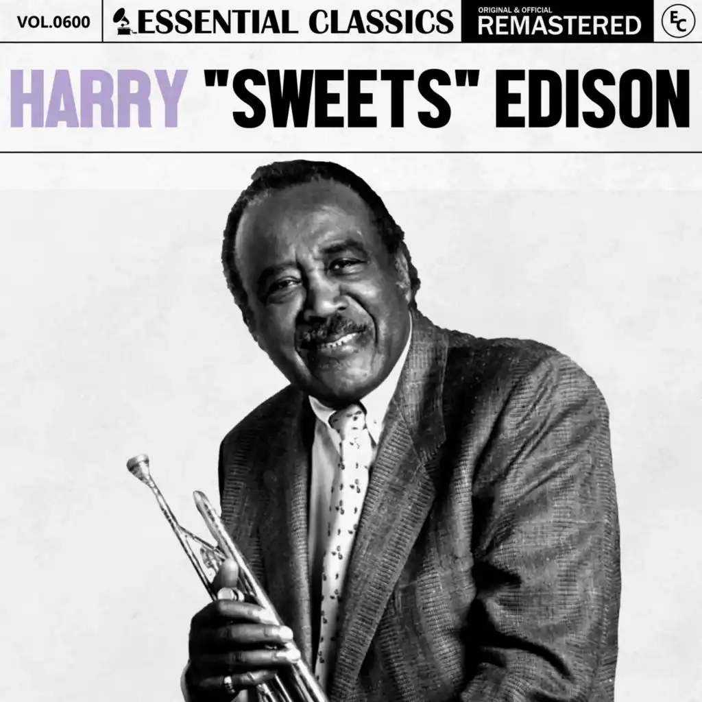 Essential Classics, Vol. 600: Harry "Sweets" Edison