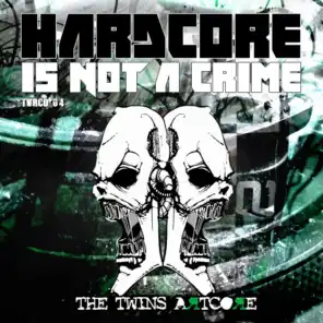 Hardcore Is Not a Crime