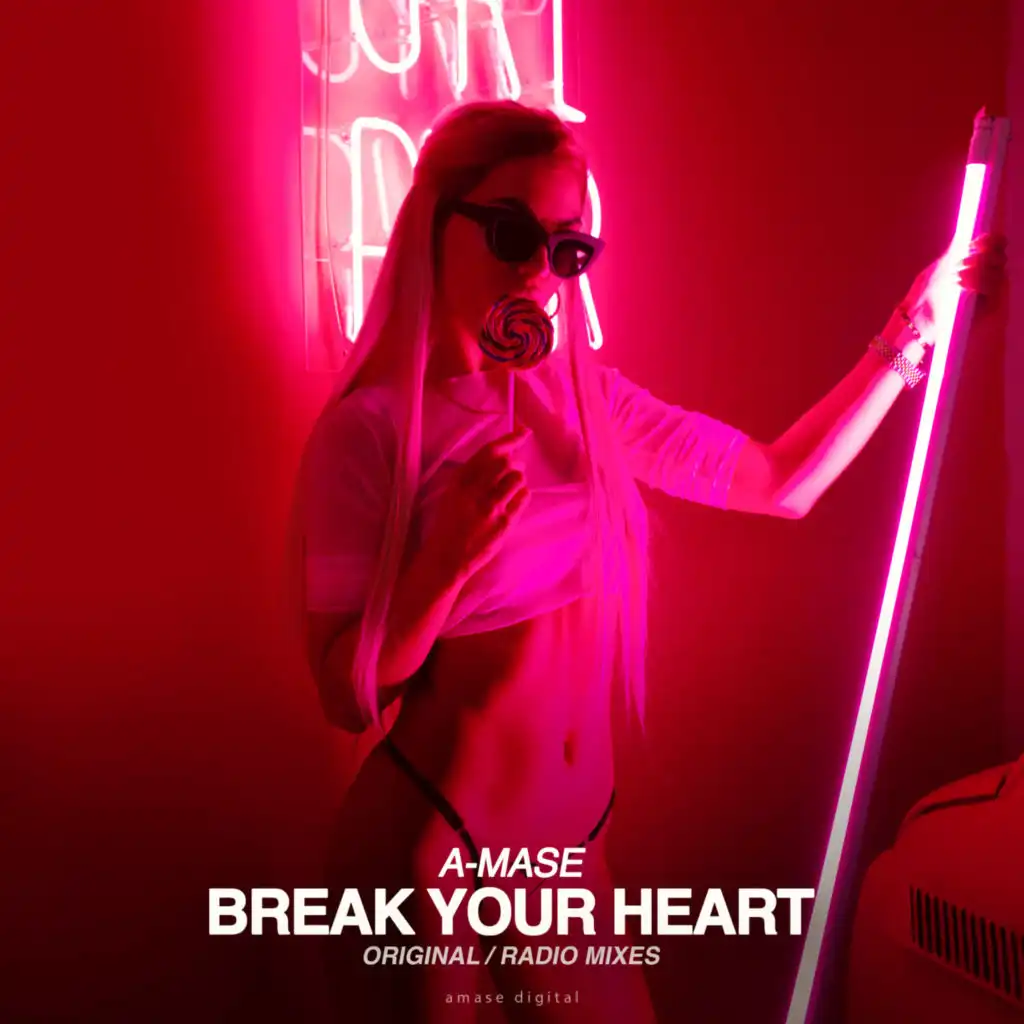 Break Your Heart (Radio Mix)