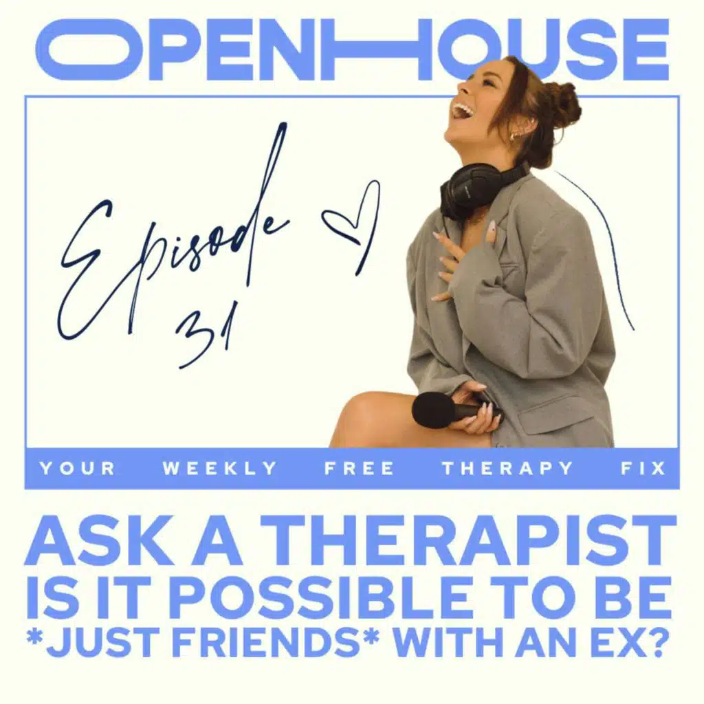 31 - A therapist on: Can I be friends with my ex?