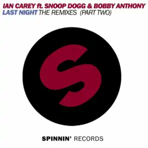 Last Night (feat. Snoop Dogg & Bobby Anthony) [Anthony Welling Remix]