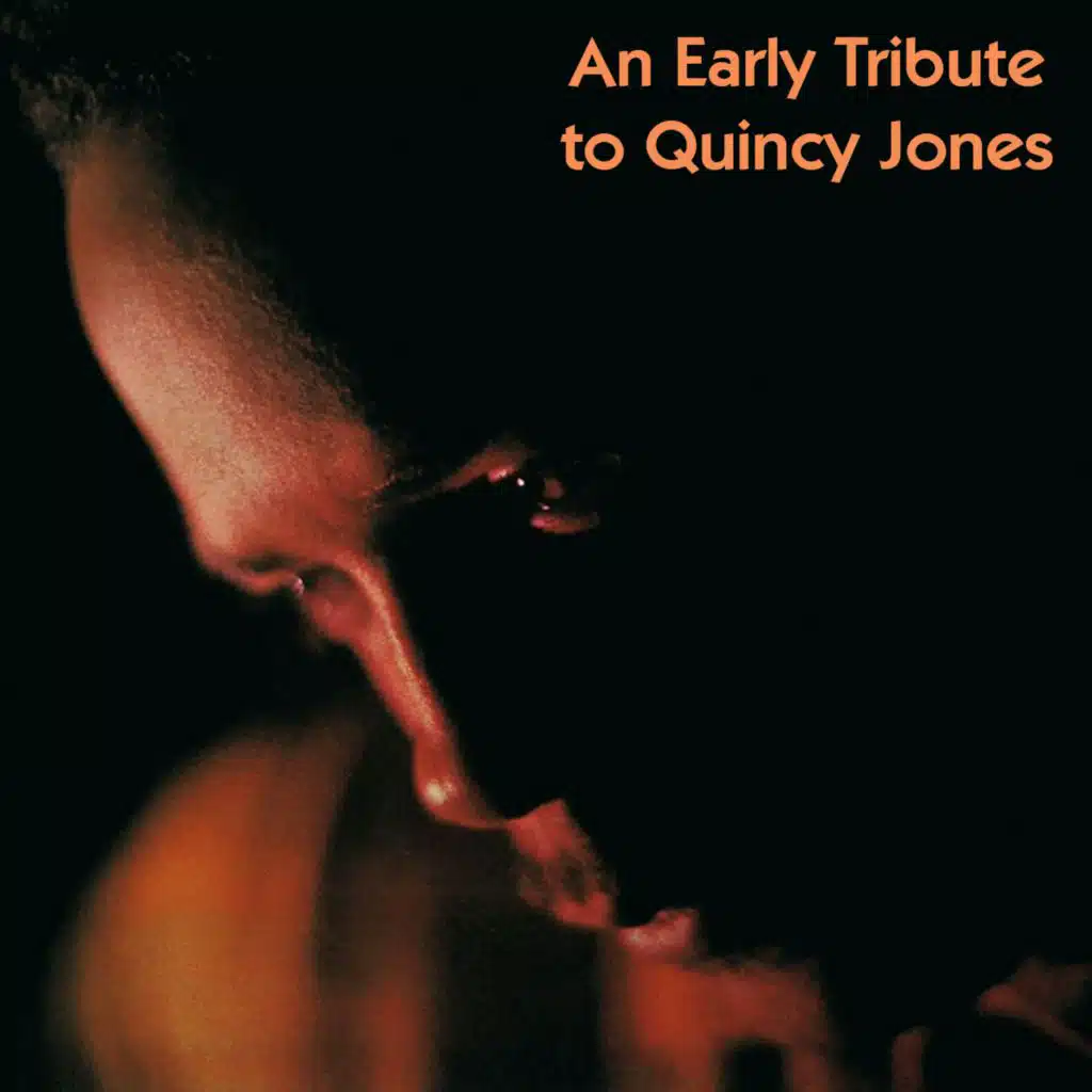 An Early Tribute to Quincy Jones