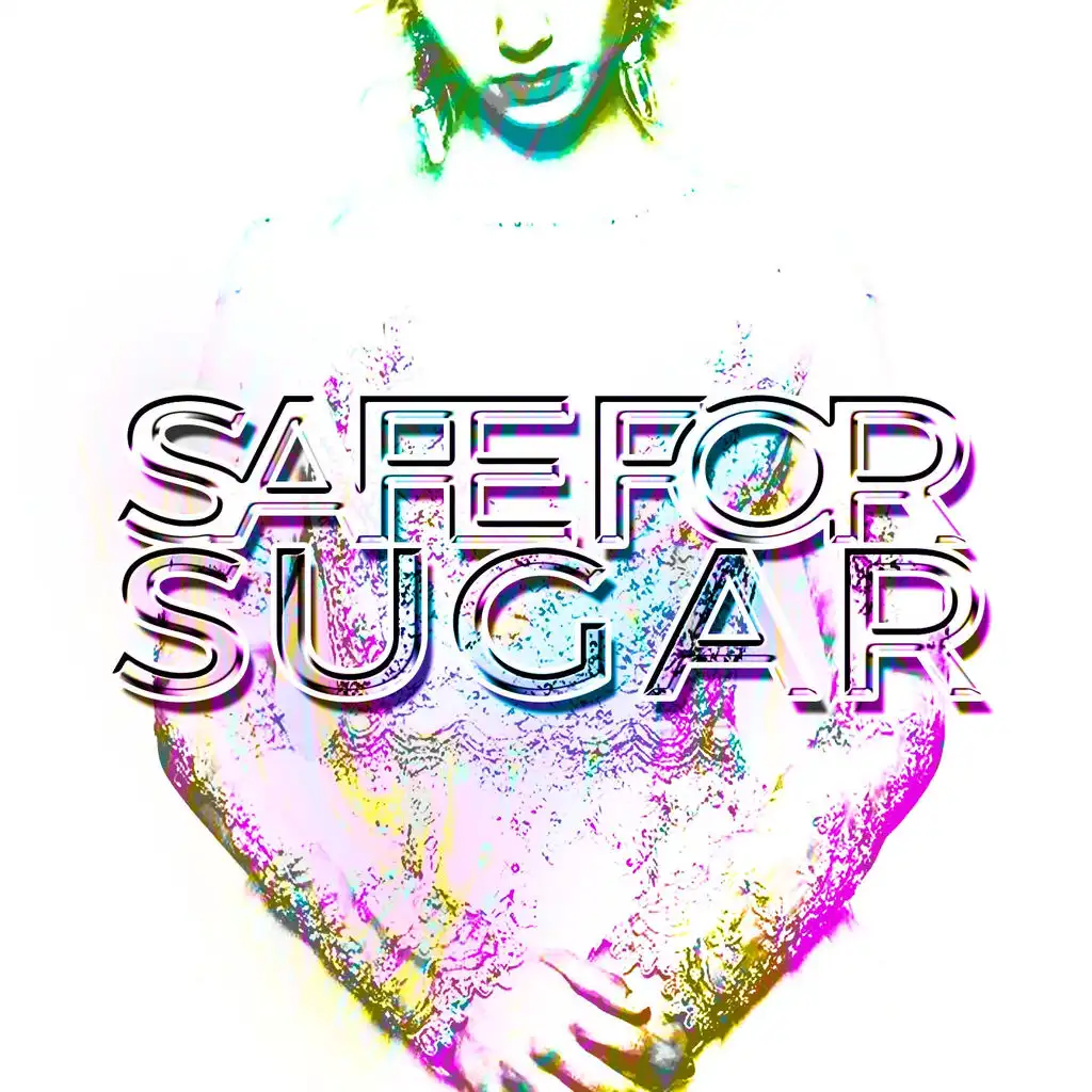 Safe for Sugar