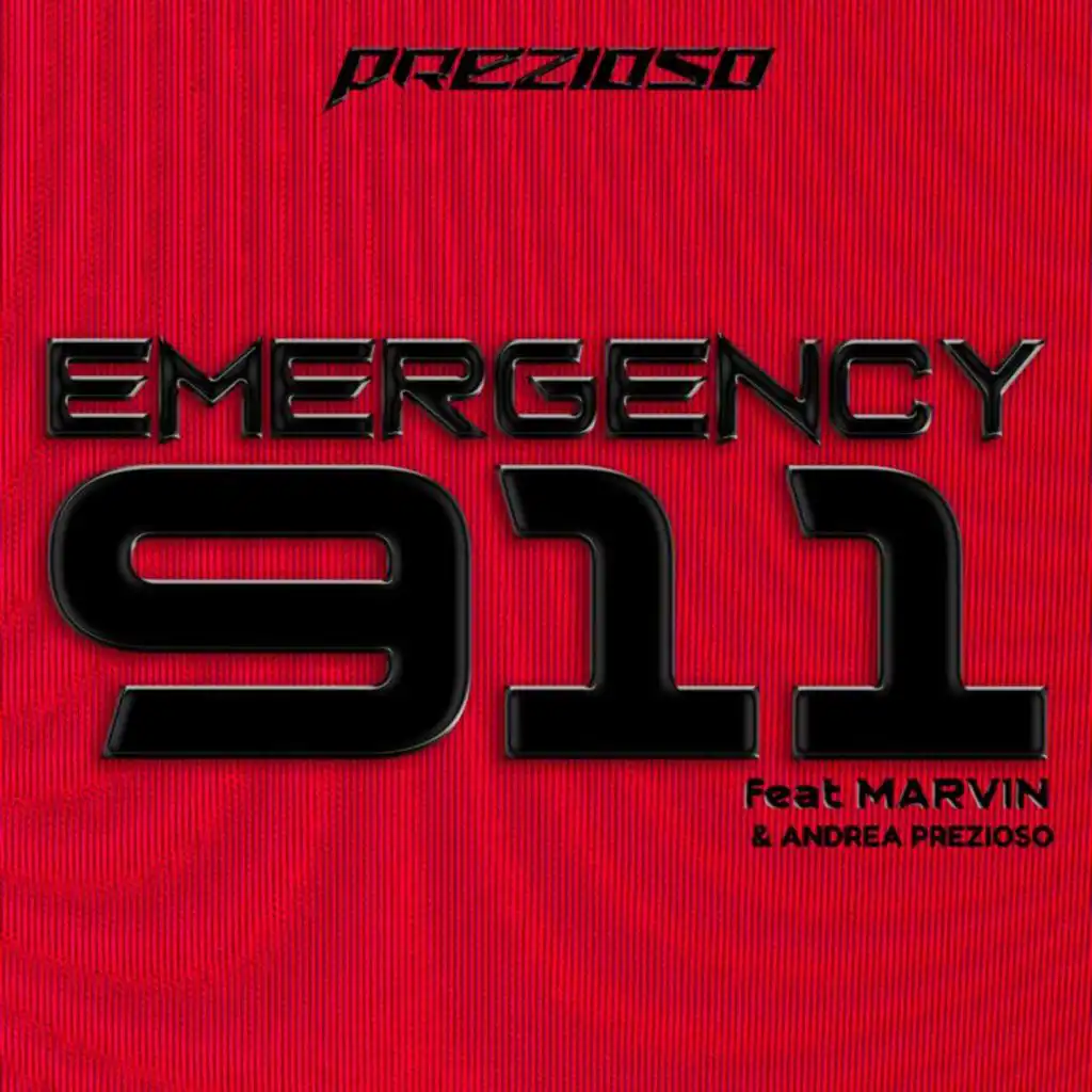 Emergency 911 (Radio Edit) [feat. Marvin & Andrea Prezioso]