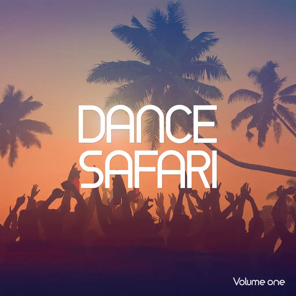Dance Safari, Vol. 1 (Electronic Summer Beats)