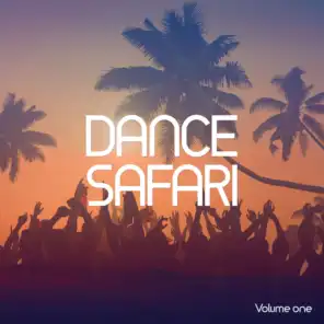 Dance Safari, Vol. 1 (Electronic Summer Beats)
