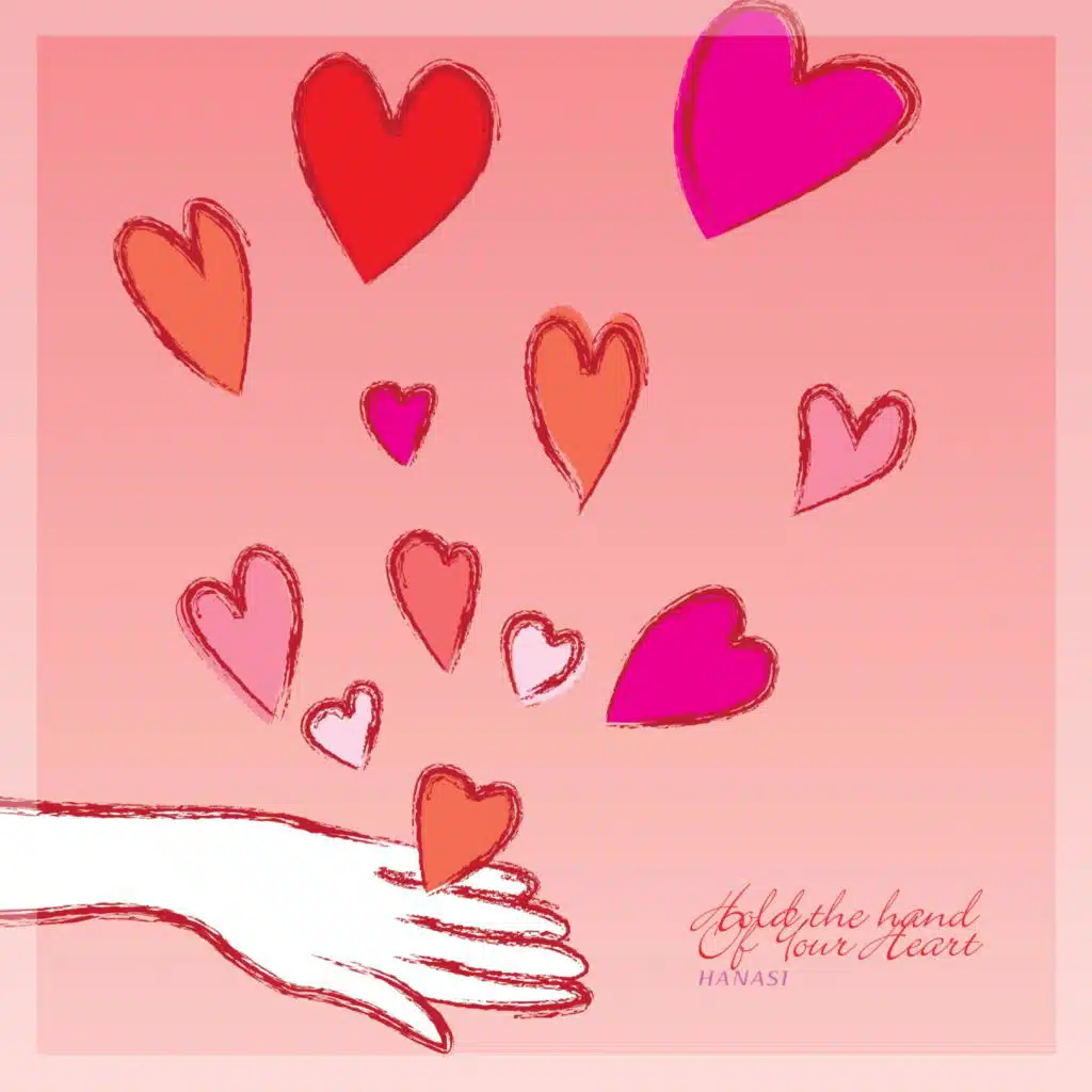 Hold The Hand Of Your Heart