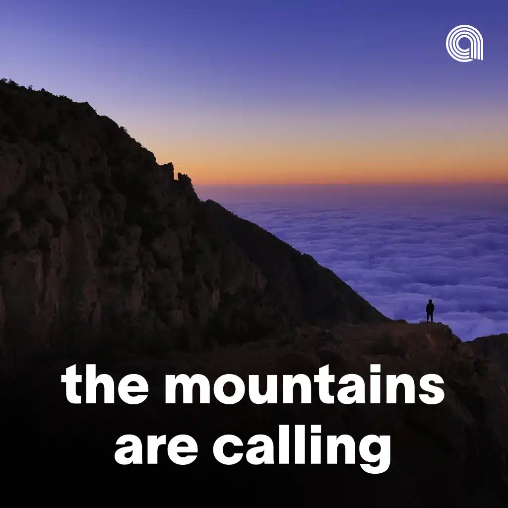 The Mountains Are Calling