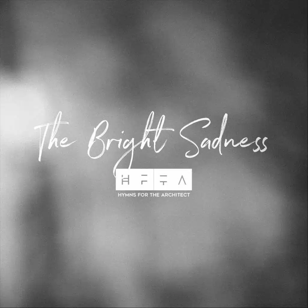 The Bright Sadness