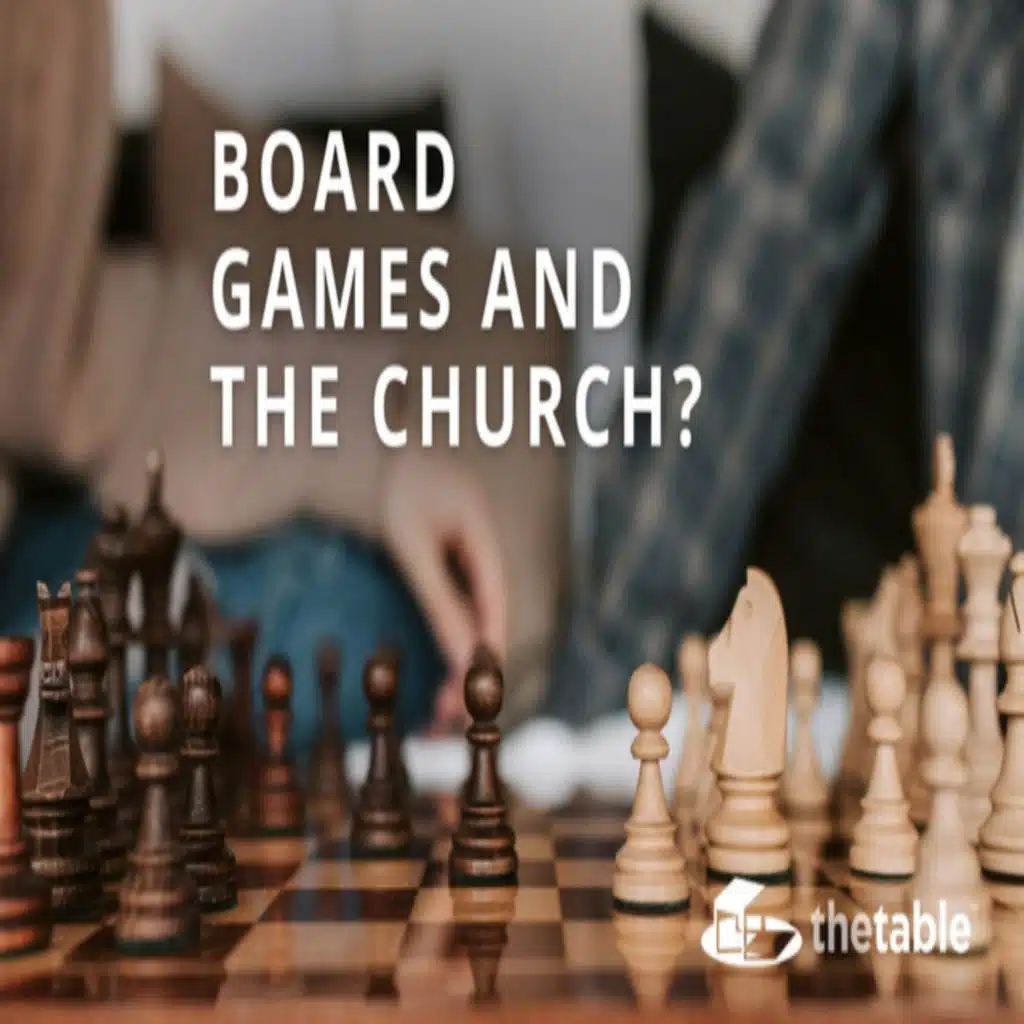 Board Games and the Church?