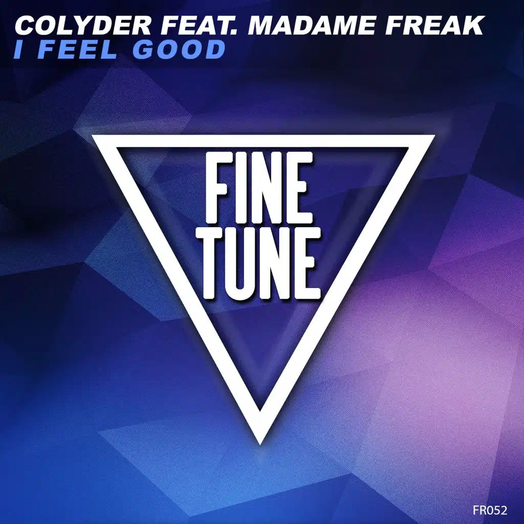 I Feel Good (feat. Madame Freak)