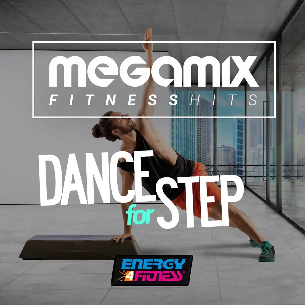 Megamix Fitness Hits Dance for Step (25 Tracks Non-Stop Mixed Compilation for Fitness & Workout)