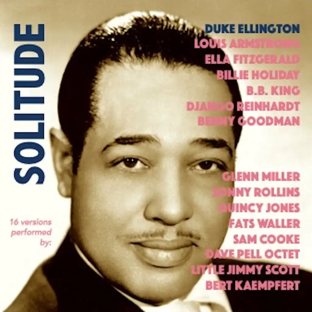 Solitude (ft. The Duke Ellington Orchestra)