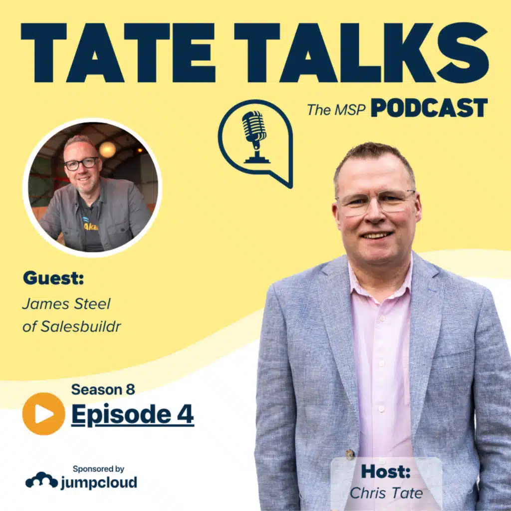 S8E4: Tate Talks - With James Steel, Salesbuildr