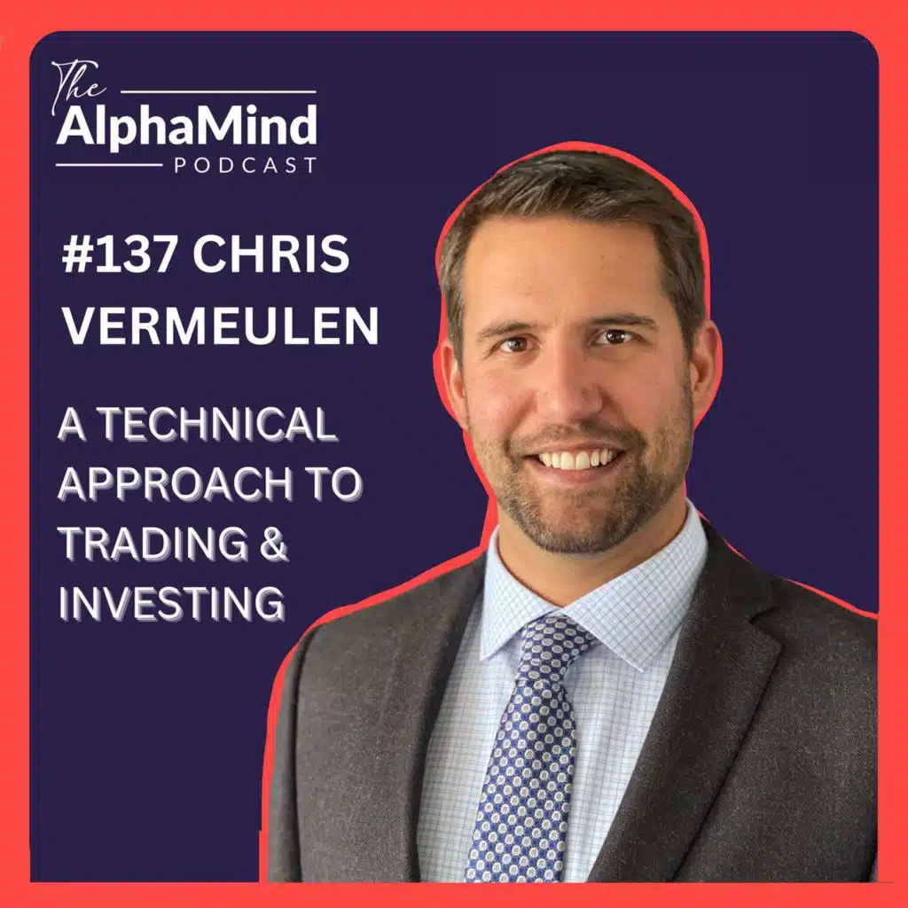 #137 Chris Vermeulen: A Technical Approach to Trading & Investing