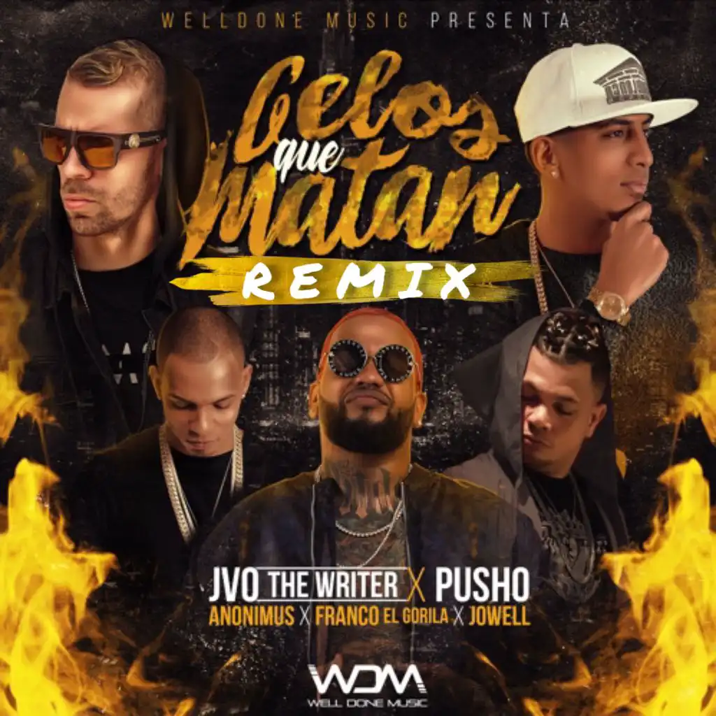 Celos Que Matan (Remix) [feat. Jowell, Pusho, Franco El Gorila & Anonimus]