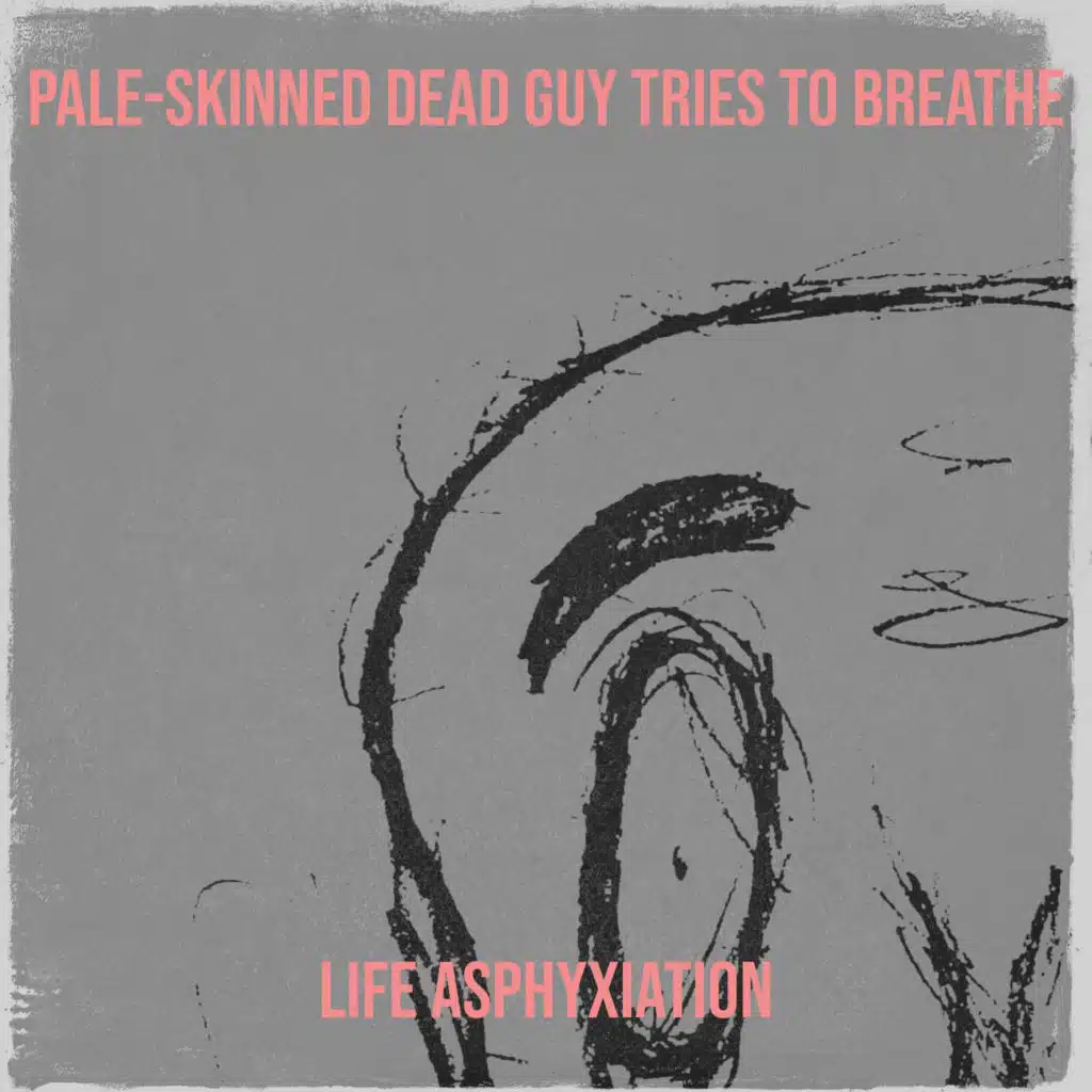 Pale-Skinned Dead Guy Tries to Breathe