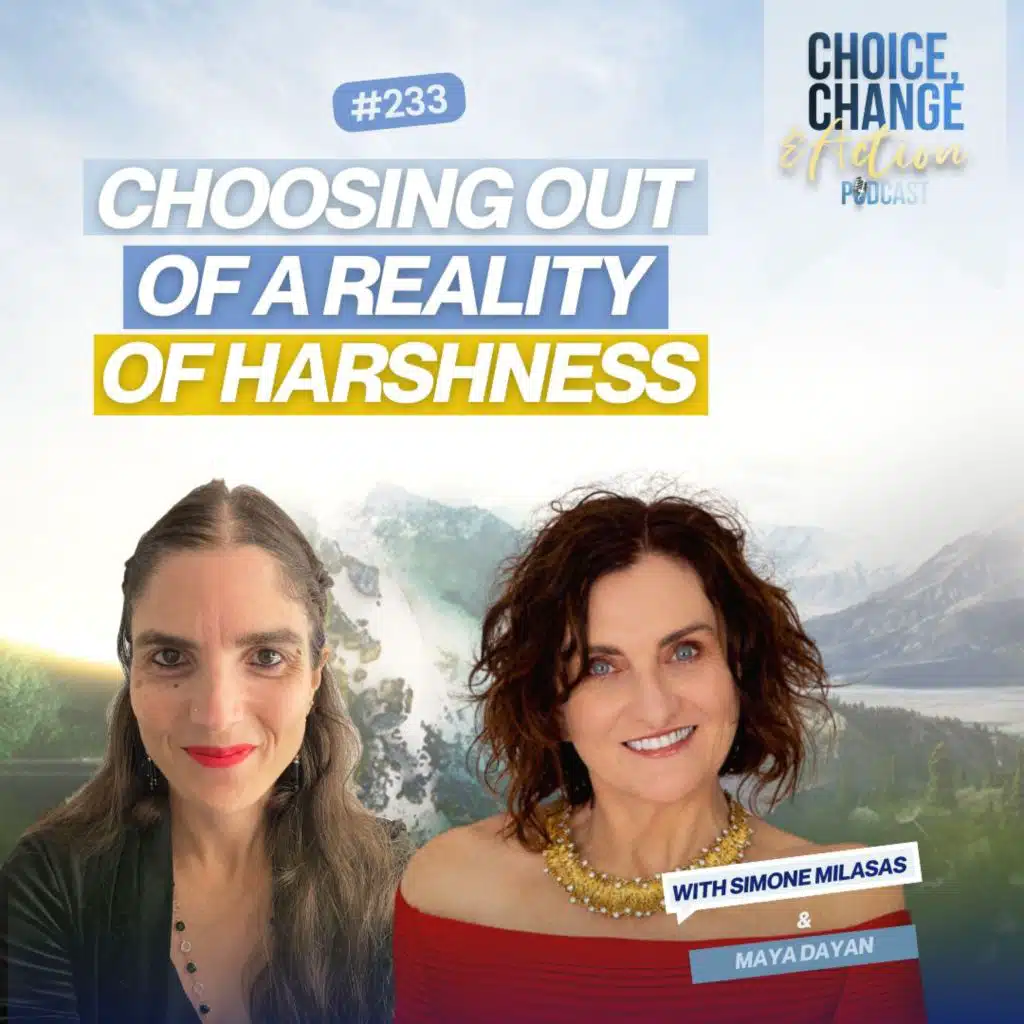 233. Choosing Out of a Reality of Harshness