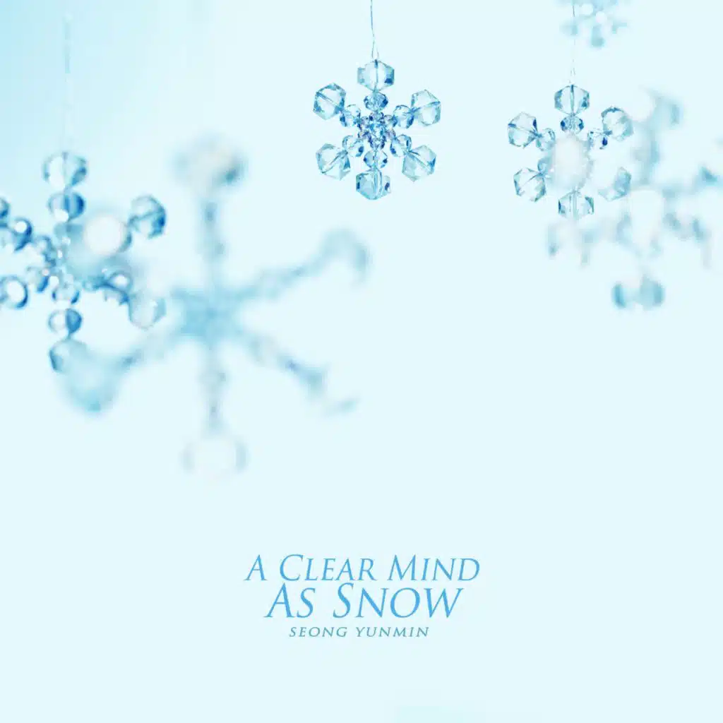 A Clear Mind As Snow