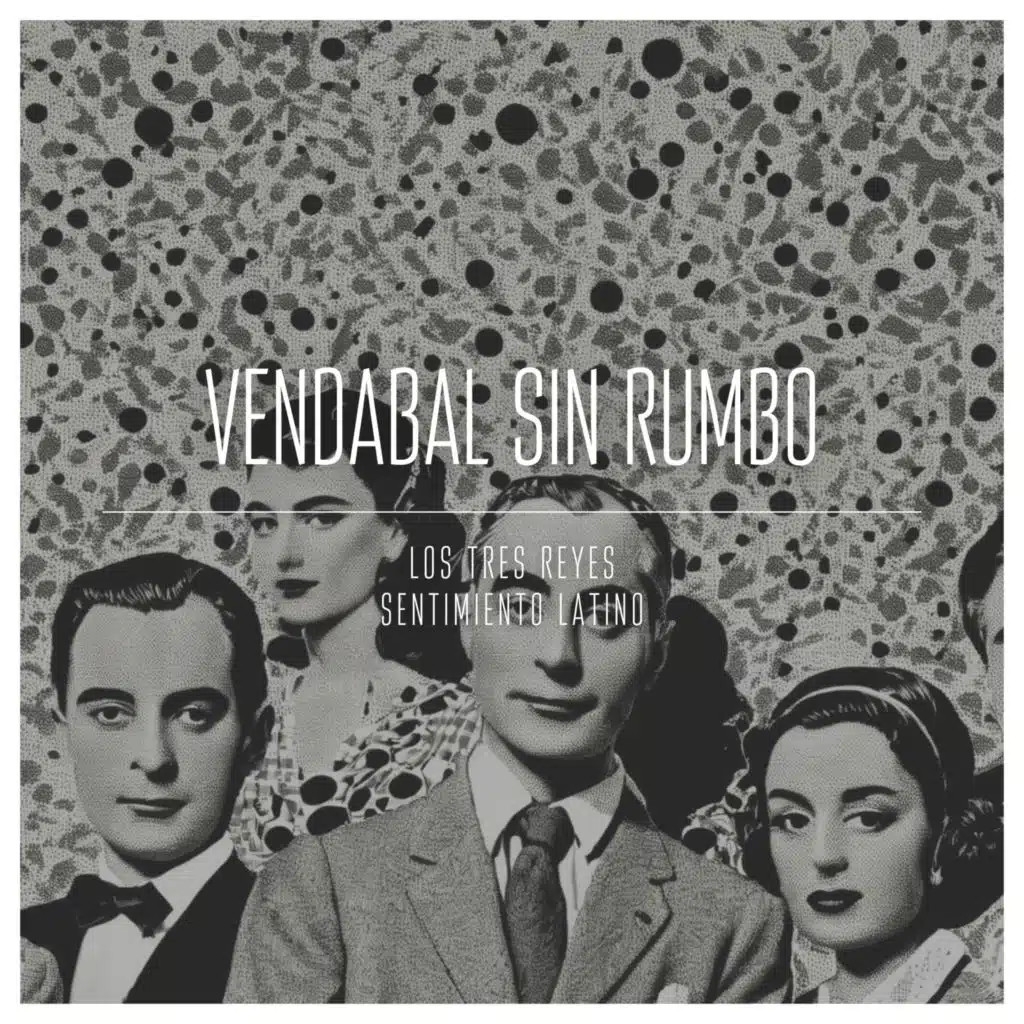 Vendabal Sin Rumbo (Remastered)