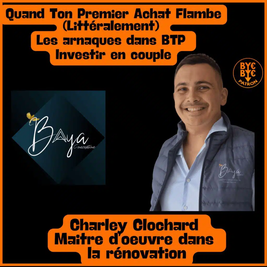 Quand Ton Premier Achat Flambe (Littéralement) : Les arnaques dans le BTP - Charley Baya_conception