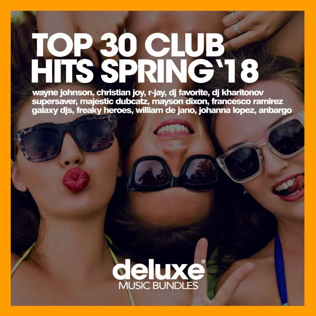 Top 30 Club Hits (Spring '18)