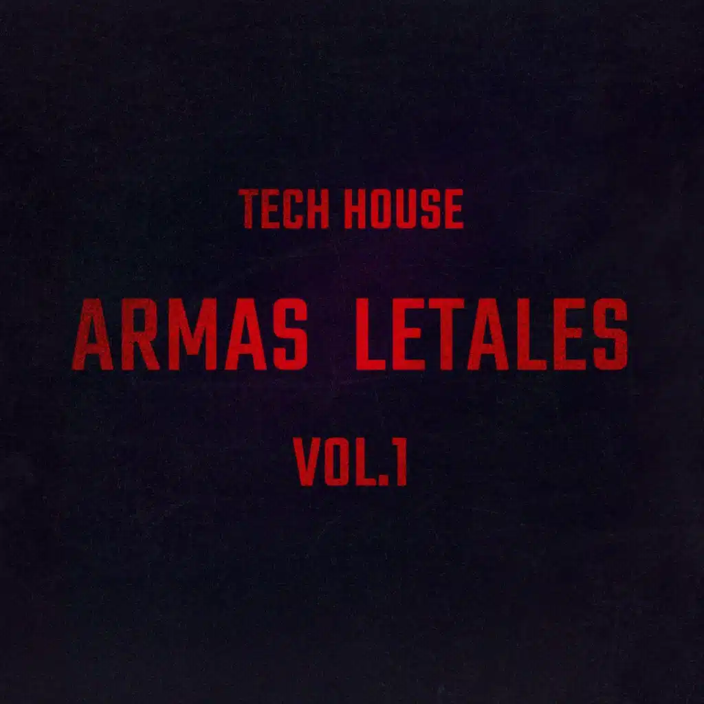 ARMAS LETALES (20 Tech House Traxx)