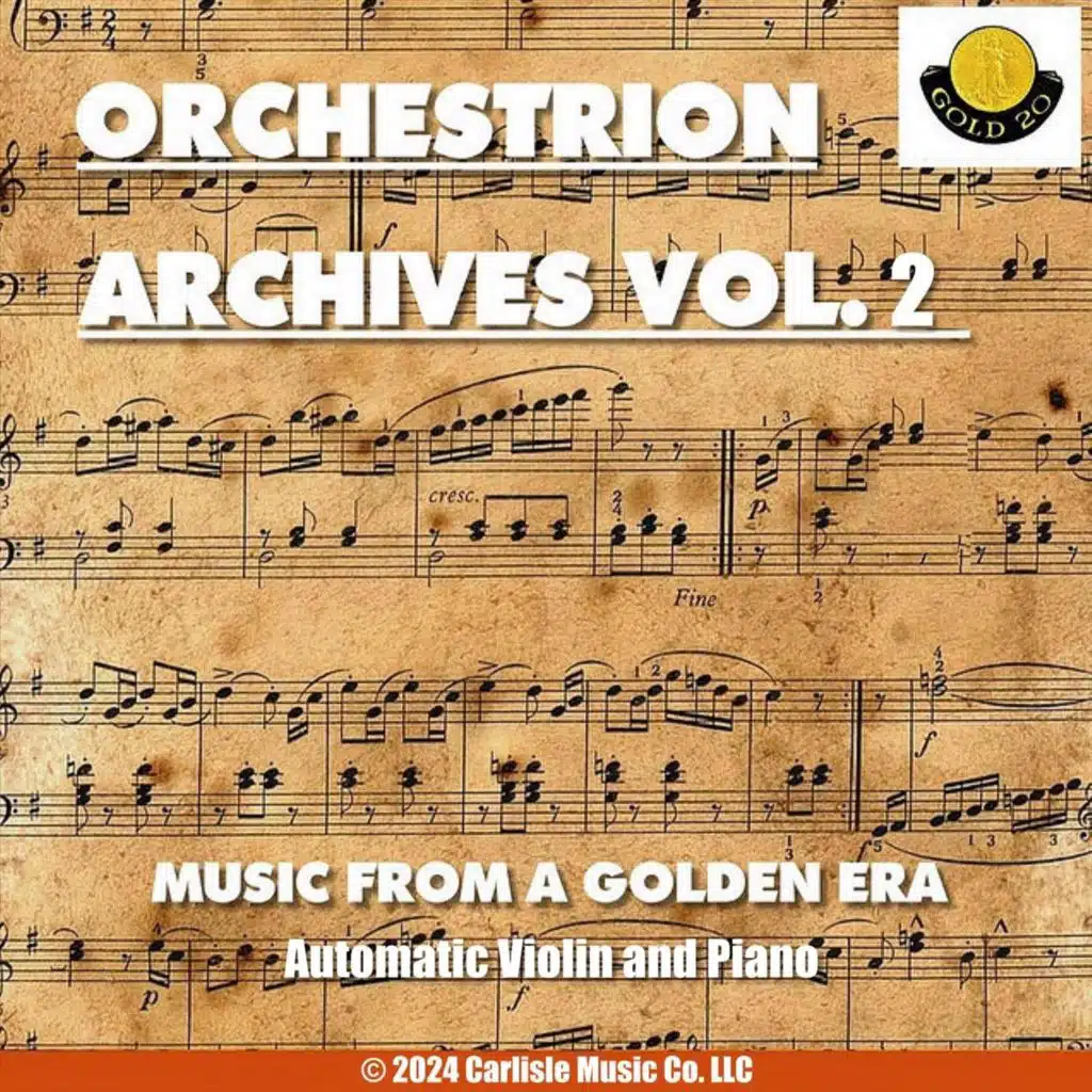 Orchestrion Archives, Vol. 2: Music From a Golden Era, Automatic Violin and Piano