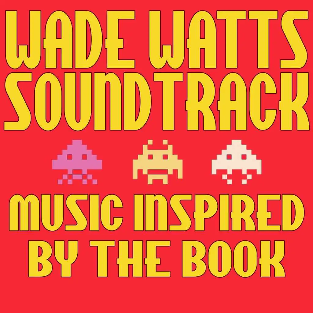 Wade Watts Soundtrack: Music Inspired by the Book