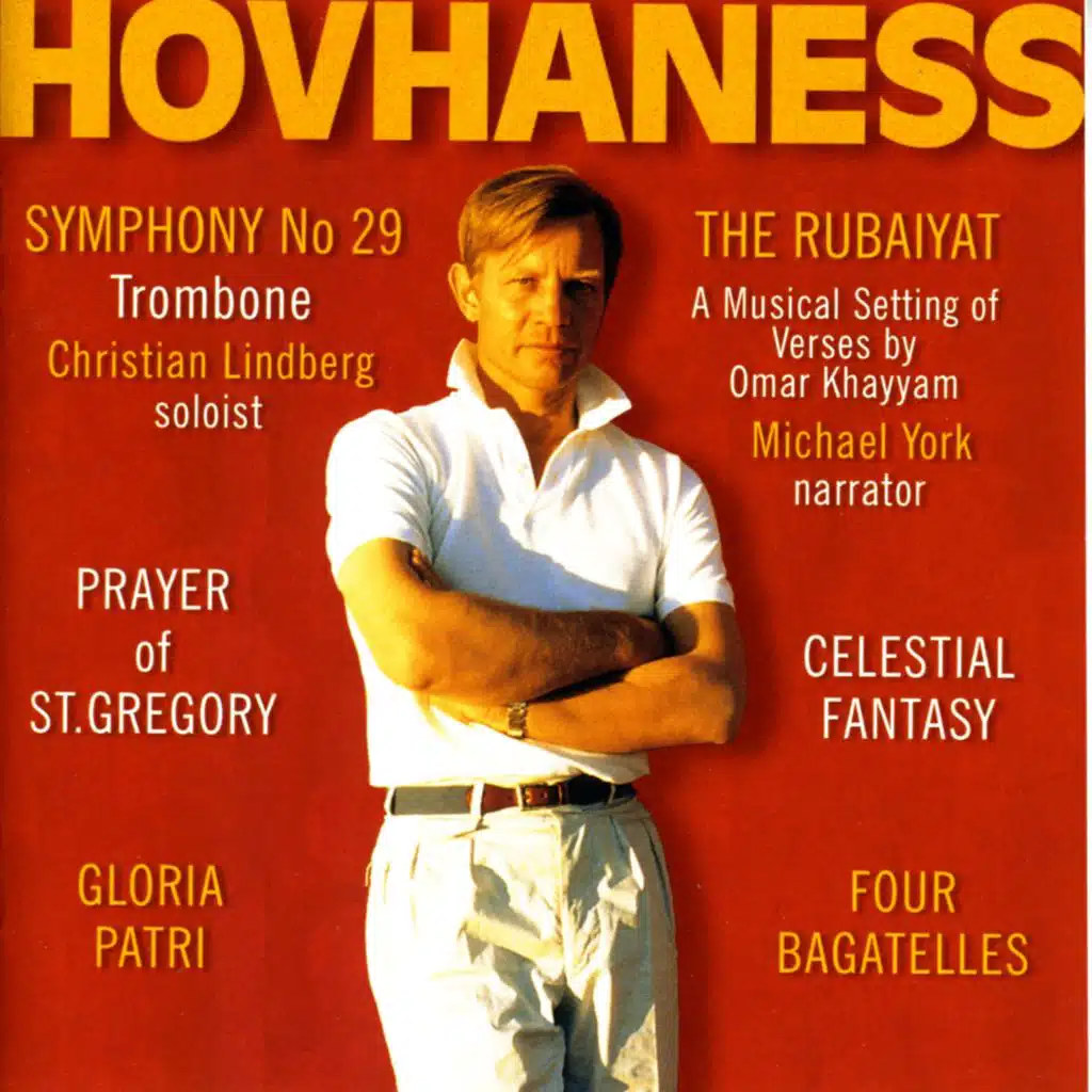 Hovhaness, A.: Symphony No. 29 / 4 Bagatelles / Rubaiyat / Prayer of St. Gregory / Celestial Fantasy / Gloria Patri