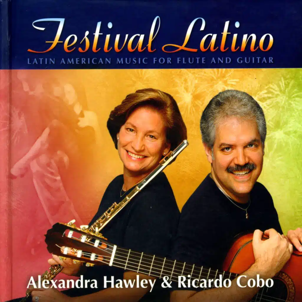 Flute and Guitar Recital: Hawley, Alexandra / Cobo, Ricardo - Pujol, M.D. / Zenamon, J. / Domeniconi, C. / Cordero, E. (Festival Latino)